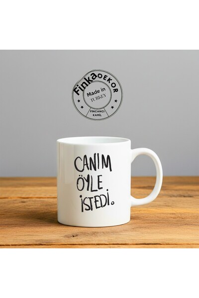 Dekor كوب سيراميك هدية من نوع Canım Öyle İstedi B مطبوع