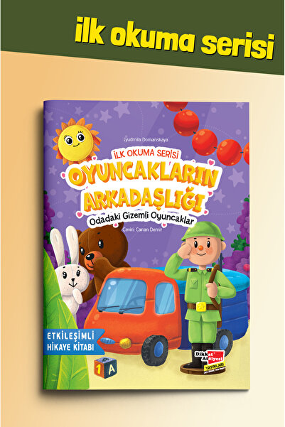 Dikkat Atölyesi Yayınları ilk Okuma Serisi - Oyuncakların Arkadaşlığı Odadaki...