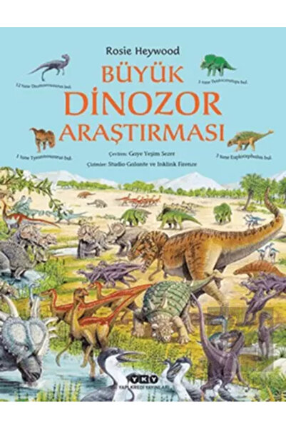 Yapı Kredi Yayınları Rosie Heywood Büyük Dinozor Araştırması