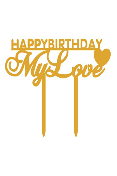 Mirific Party Cake topper, gold, 140 x 130 x 1.5 mm, "happy birthday my love"