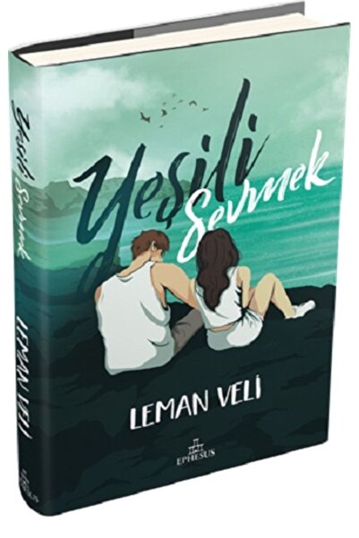 Ephesus Yayınları Yeşili Sevmek, Ciltli