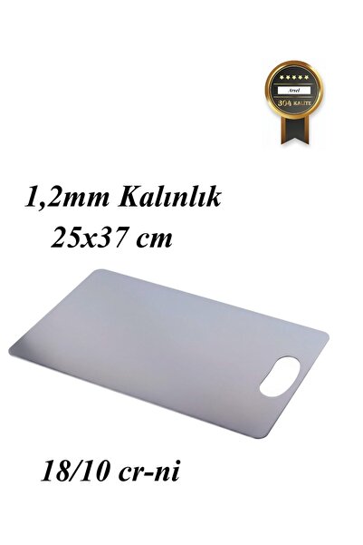 Arsel 1,2 mm Paslanmaz Çelik / Metal Kesme Tahtası 304 Kalite 25x37 cm 18/10 cr-ni