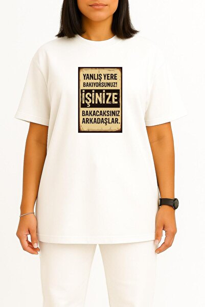 Bahriyeli Collection Oversized You'Re Looking at the Wrong Place You'Ll Be Doing Your Job Chest Design Unisex T-Shirt