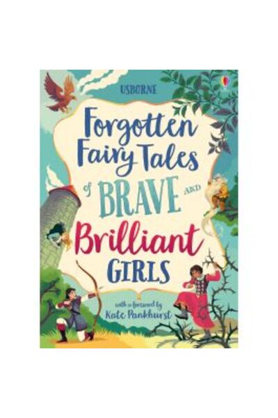 Usborne Forgotten Fairy Tales of Brave and Brilliant Girls