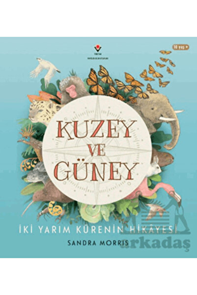 Tübitak Yayınları North and South - the Story of Two Hemispheres