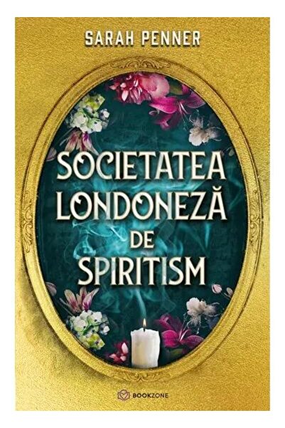 Editura Bookzone Societatea londoneza de spiritism, Sarah Penner