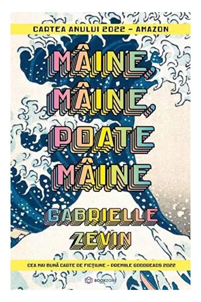 Editura Bookzone Maine, maine, poate maine, Gabrielle Zevin