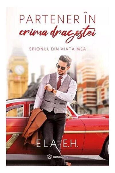 Editura Bookzone Partener in crima dragostei. Spionul din viata mea