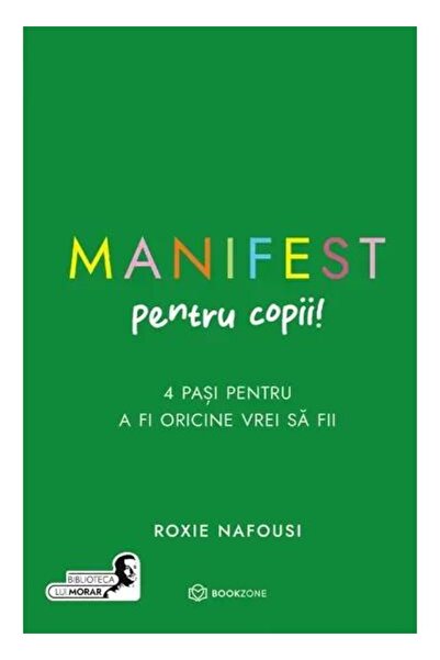 Editura Bookzone Manifest pentru copii. 4 pasi pentru a fi oricine