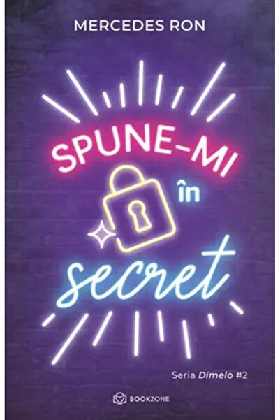Editura Bookzone Spune-mi in secret, Mercedes Ron