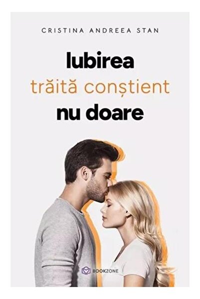 Editura Bookzone Love lived does not hurt, Cristina Andree