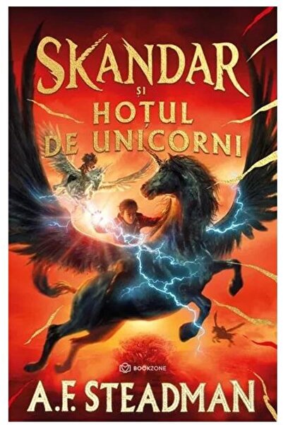 Editura Bookzone Skandar si hotul de unicorni, A. F. Steadman