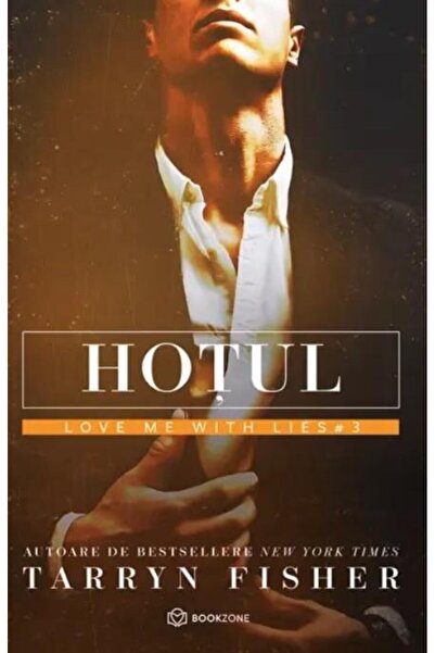 Editura Bookzone Hotul. Al treilea volum din seria Love me with lie
