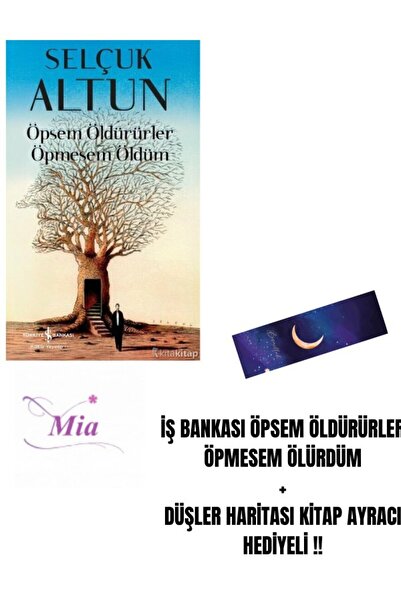 Karma Kitaplar İŞ BANKASI ÖPSEM ÖLDÜRÜRLER ÖPMESEM ÖLÜRDÜM + DÜŞLER HARİTASI ...