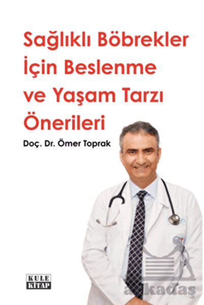 Kule Kitap Sağlıklı Böbrekler İçin Beslenme Ve Yaşam Tarzı Önerileri