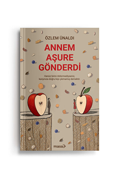 Masa Kitap Özlem Ünaldı - Annem Aşure Gönderdi