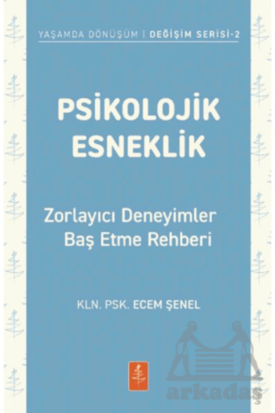 Nobel Yaşam Psikolojik Esneklik