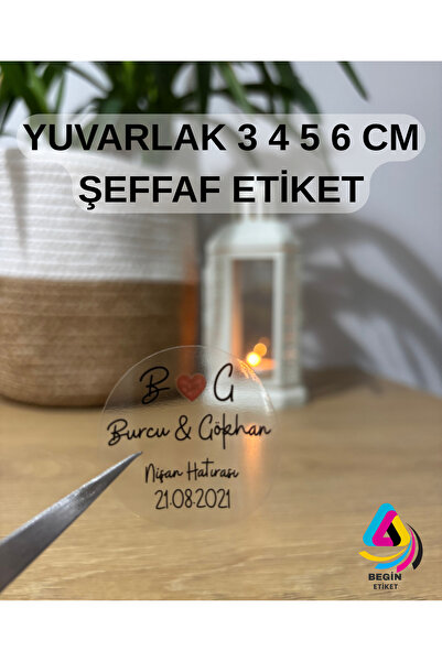 BEGİN ETİKET Kişiye Özel Şeffaf Etiket Nişan Düğün Kına Nikah Doğum Günü Etik...