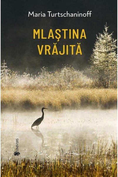 Editura Univers Mlastina vrajita, Maria Turtschaninoff