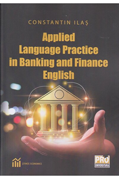 Pro Universitaria Applied Language Practice in Banking and Finance E