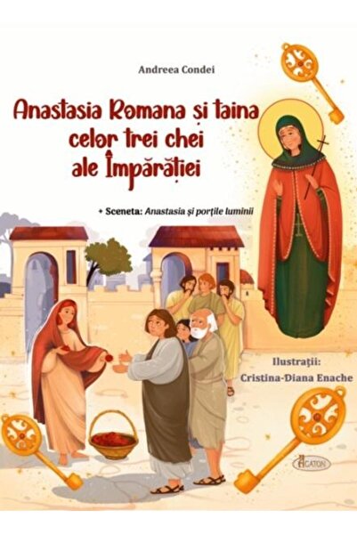 Editura Agaton Anastasia Romana si taina celor trei chei ale Impa