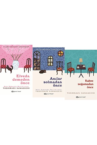 Epsilon Yayınevi Elveda Demeden Önce + Anılar Solmadan Önce + Kahve Soğumadan...