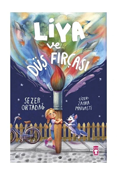 Timaş Yayınları LİYA VE DÜŞ FIRÇASI