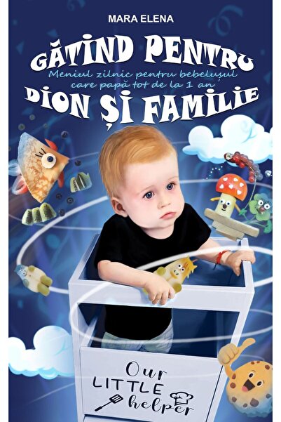 Mara Elena GATIND PENTRU DION SI FAMILIE, RETETE PENTRU COPII SI FAMILIE