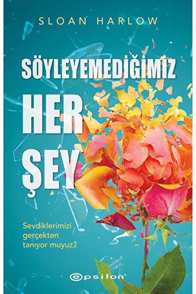 Epsilon Yayınevi Söyleyemediğimiz Her Şey
