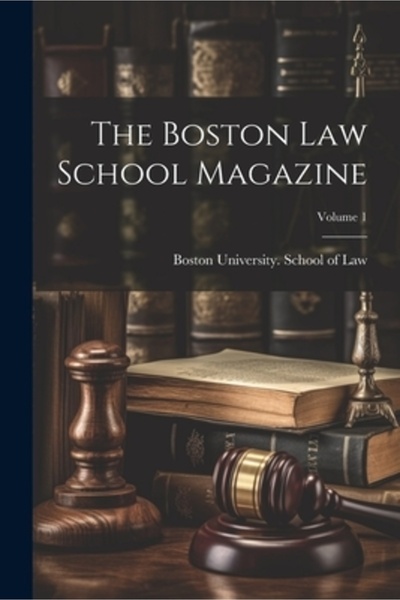 Legare Street Pr Revista Facultății de Drept din Boston; Volumul 1
