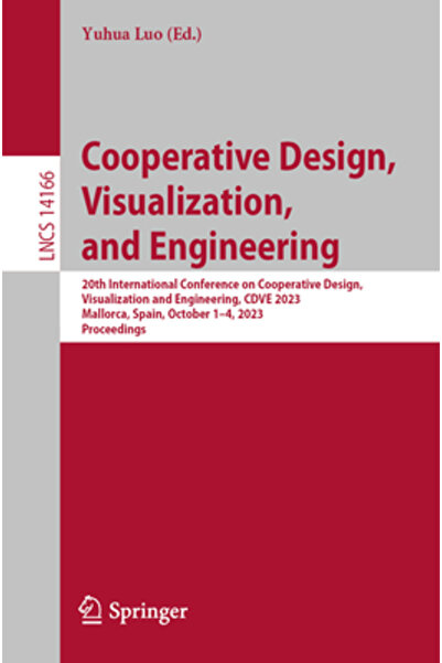 Springer Nature Vizualizare și inginerie a designului cooperativ: a 20-a Conf...