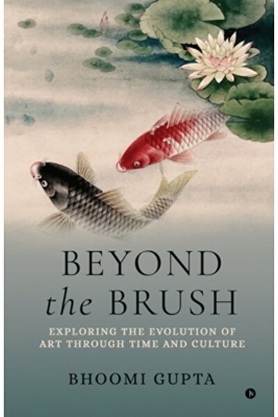 Harpercollins 360 Dincolo de pensulă: Explorând evoluția artei de-a lungul ti...