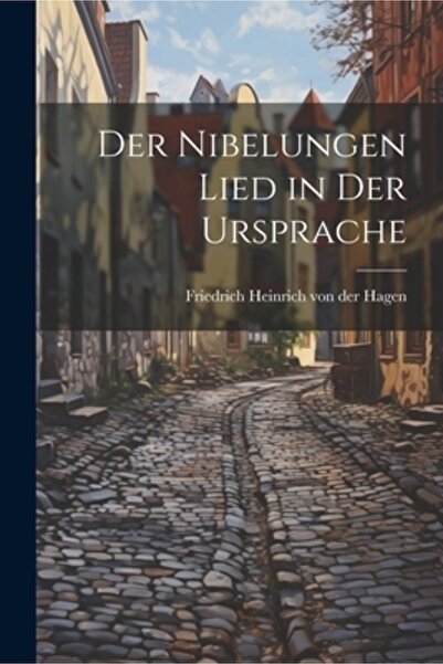 Legare Street Pr Der Nibelungen Lied in der Ursprache
