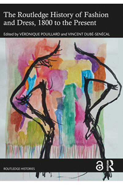 Routledge Istoria modei și a îmbrăcămintei din 1800 până în prezent