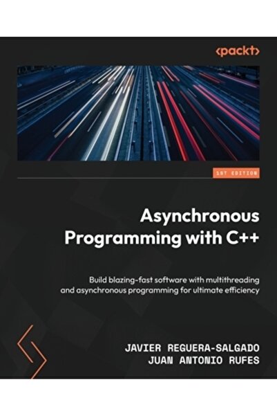 Packt Pub Programare asincronă cu C++: Construiți software extrem de rapid cu...