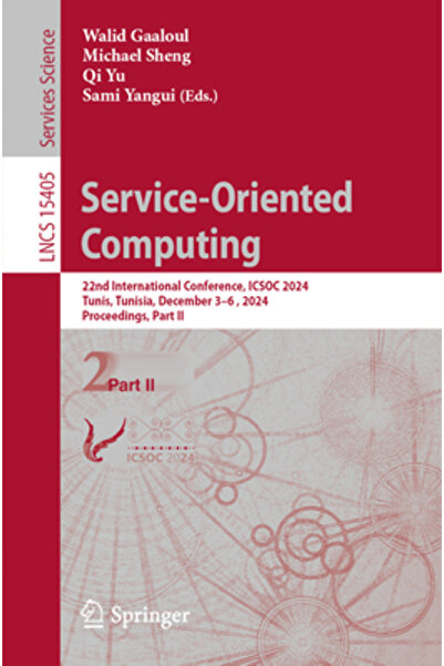 Springer Nature Calcul orientat pe servicii: a 22-a Conferință internațională...