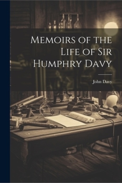 Legare Street Pr Memoriile vieții lui Sir Humphry Davy