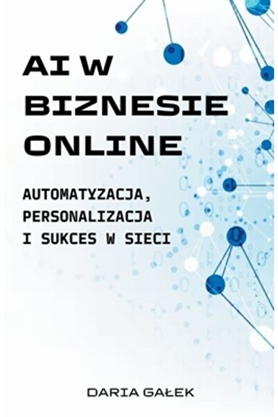 Massetti Pub AI w Biznesie Online: Automatyzacja Personalizacja i Sukces w Sieci