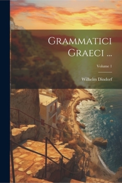 Legare Street Pr Grammatici Graeci ...; Volumul 1