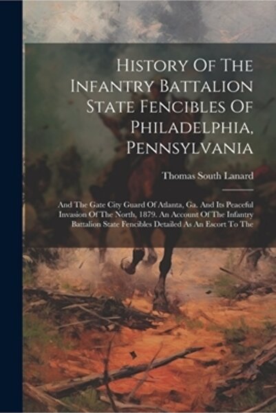Legare Street Pr Istoria Batalionului de Infanterie State Fencibles din Philadelphia, Pennsylvania: Și Poarta Orașului G