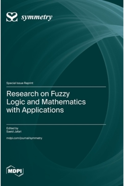 Mdpi Ag Cercetare în logica fuzzy și matematică cu aplicații