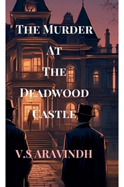 Harpercollins 360 Crima de la Castelul Deadwood: Descifrând firele unei conspirații mortale