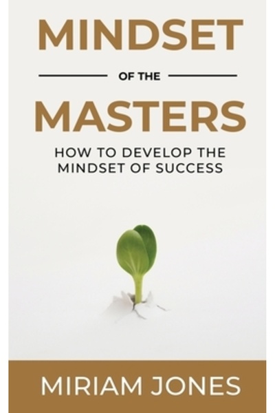 INDEPENDENT CAT Mentalitatea Maeștrilor: Cum să Dezvolți Mentalitatea Succesului