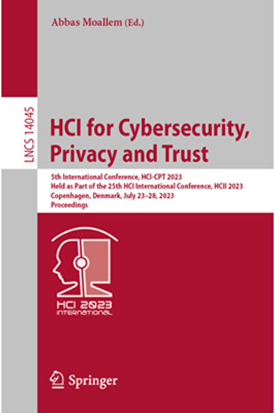 Springer Nature Hci for Cybersecurity Privacy and Trust: 5th International Co...