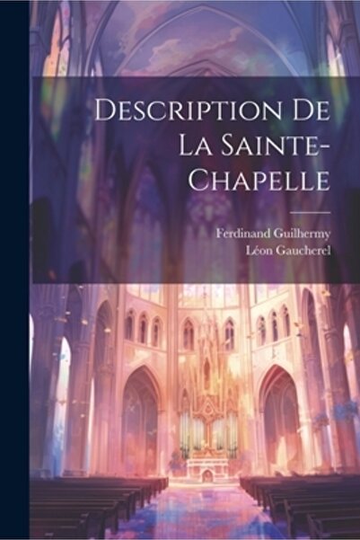 Legare Street Pr Descriere De La Sainte-Chapelle