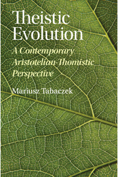 Cambridge Evoluția teistică: o perspectivă aristotelico-tomistă contemporană