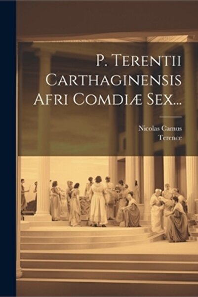 Legare Street Pr P. Terentii Carthaginensis Afri Comdi