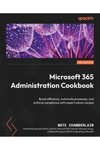 Packt Pub Manual de administrare Microsoft 365 - Ediția a doua: Îmbunătățiți-...