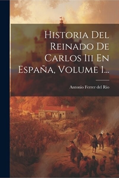 Legare Street Pr Historia Del Reinado De Carlos Iii En Espa