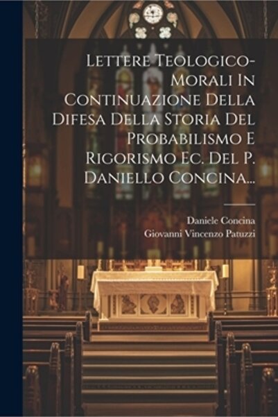 Legare Street Pr Lettere Teologico-morali In Continuazione Della Difesa Della...